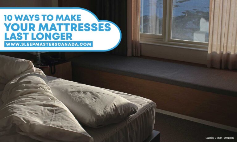 10 Ways to Make Your Mattresses Last Longer